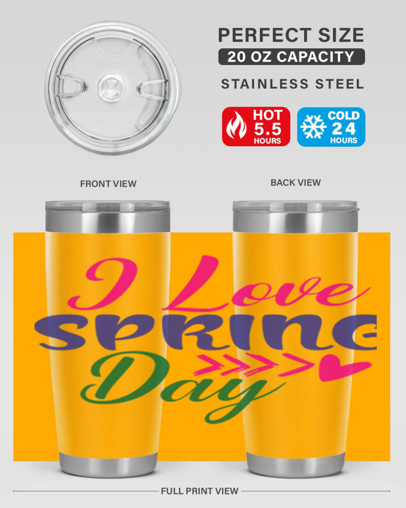 I Love Spring Day 264#- spring- Tumbler