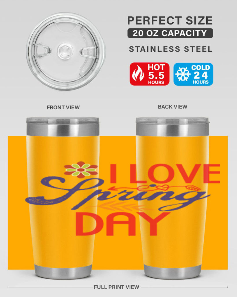 I Love Spring Day 266#- spring- Tumbler