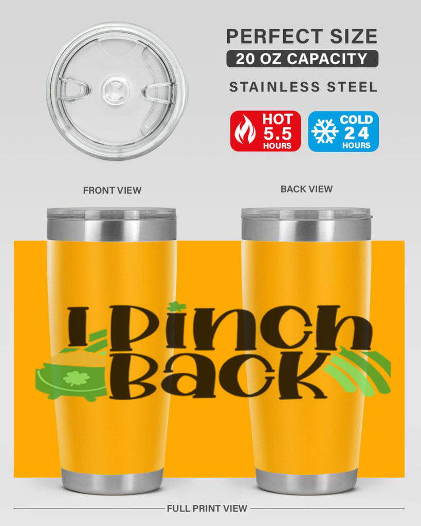I Pinch Back Style 84#- St Patricks Day- Tumbler