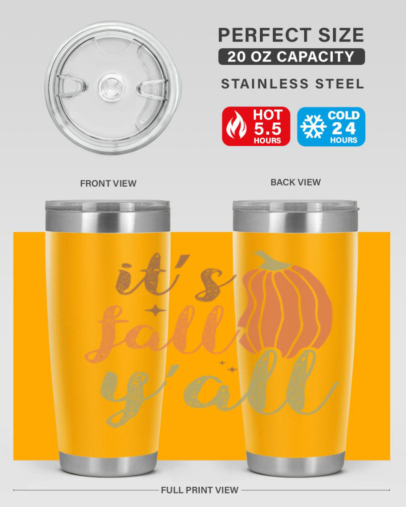 Its Fall Yall 376#- fall- Tumbler