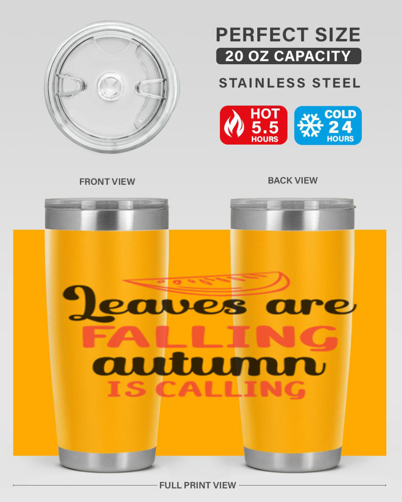 Leaves are falling autumn is calling 392#- fall- Tumbler