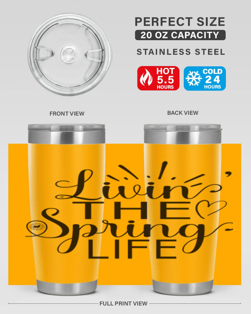 Livin The Spring Life315#- spring- Tumbler