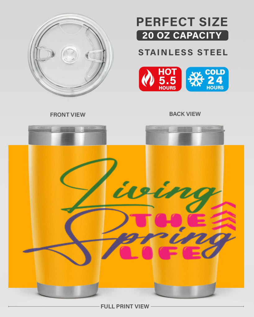 Living The Spring Life 320#- spring- Tumbler