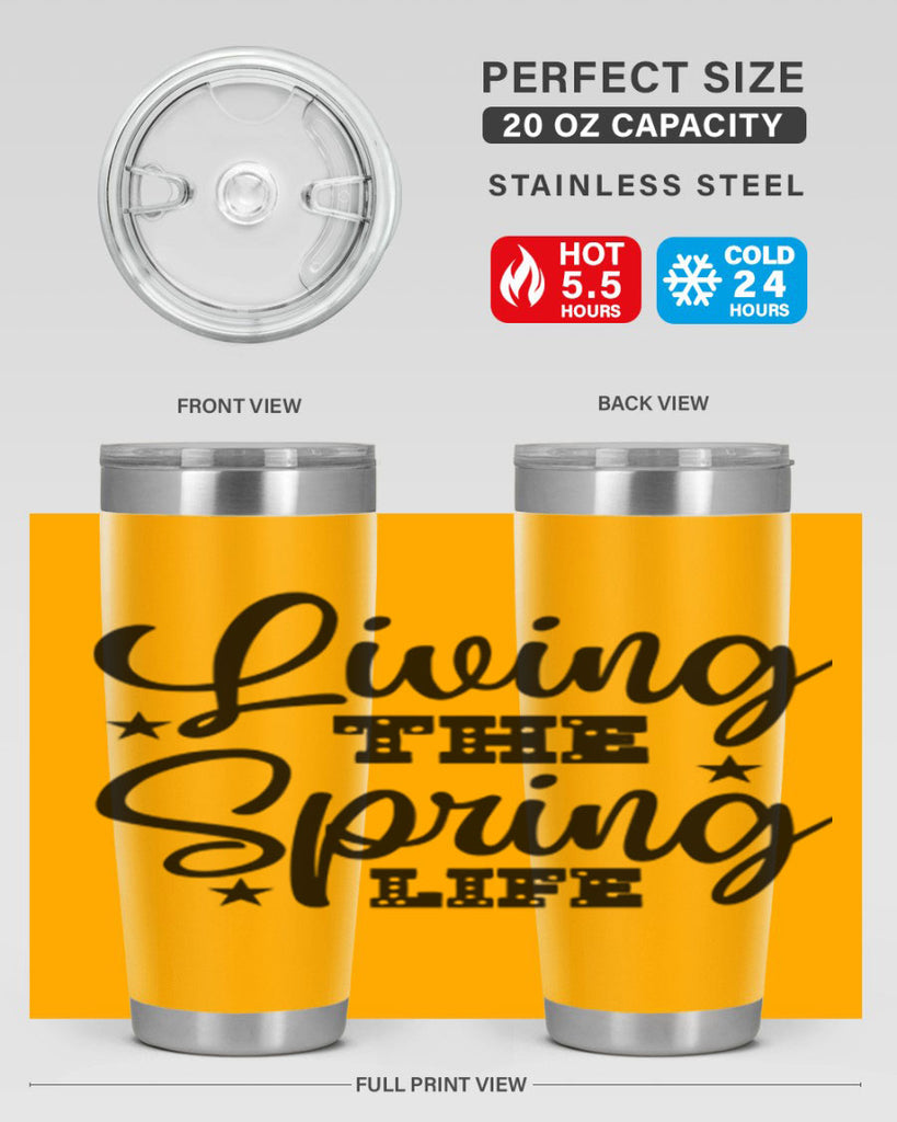 Living the Spring Life 321#- spring- Tumbler