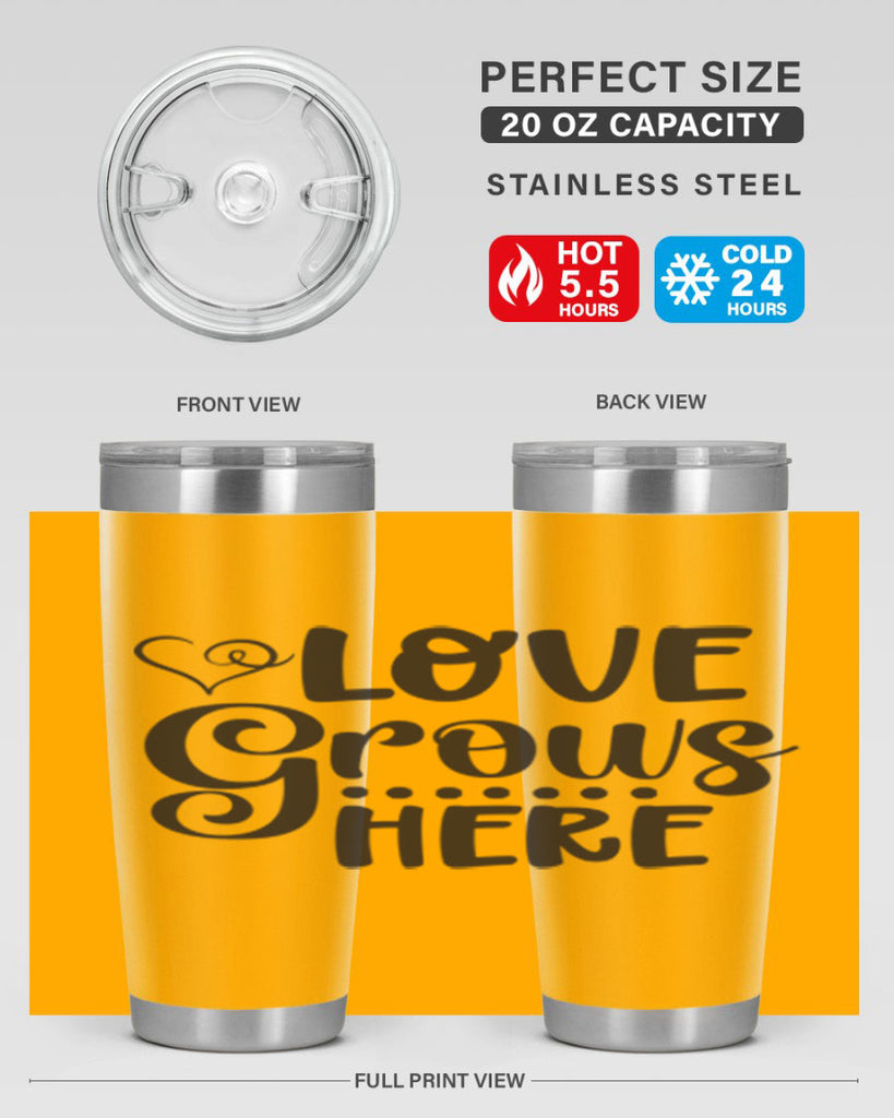 Love grows here 328#- spring- Tumbler