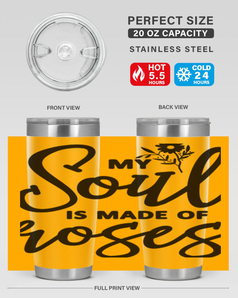 My Soul is Made of Roses347#- spring- Tumbler