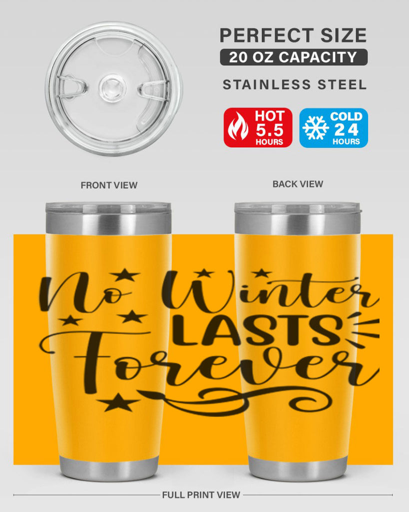 No Winter Lasts Forever 352#- spring- Tumbler
