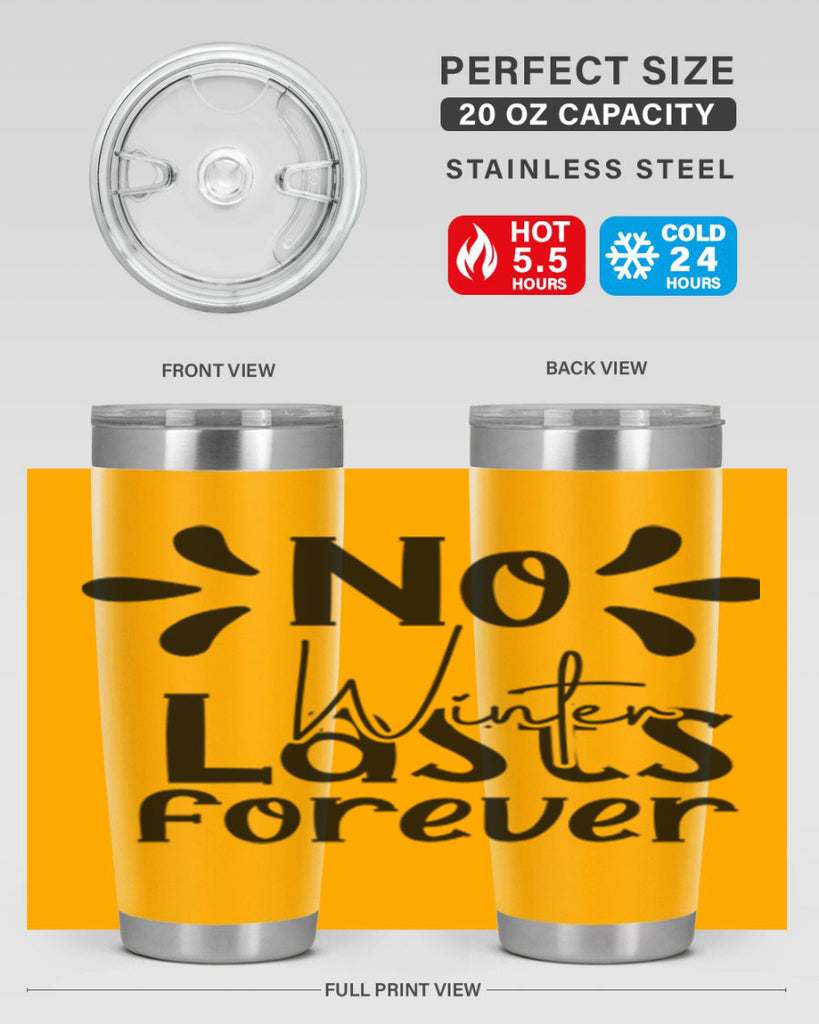 No Winter Lasts Forever 354#- spring- Tumbler