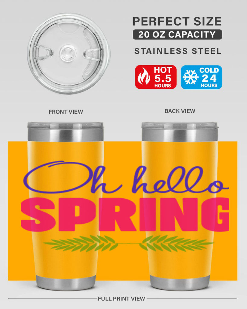 Oh Hello Spring 367#- spring- Tumbler