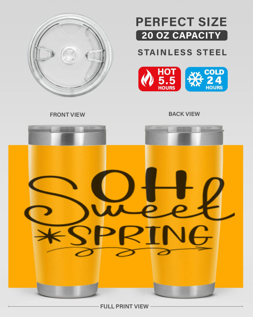 Oh Sweet Spring 372#- spring- Tumbler