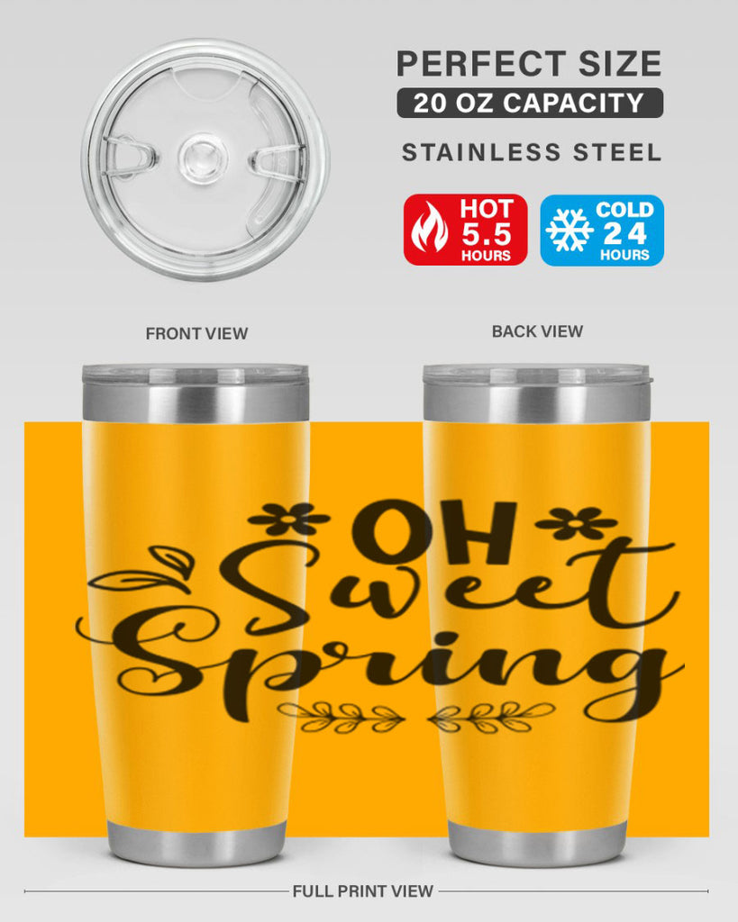 Oh Sweet Spring 377#- spring- Tumbler