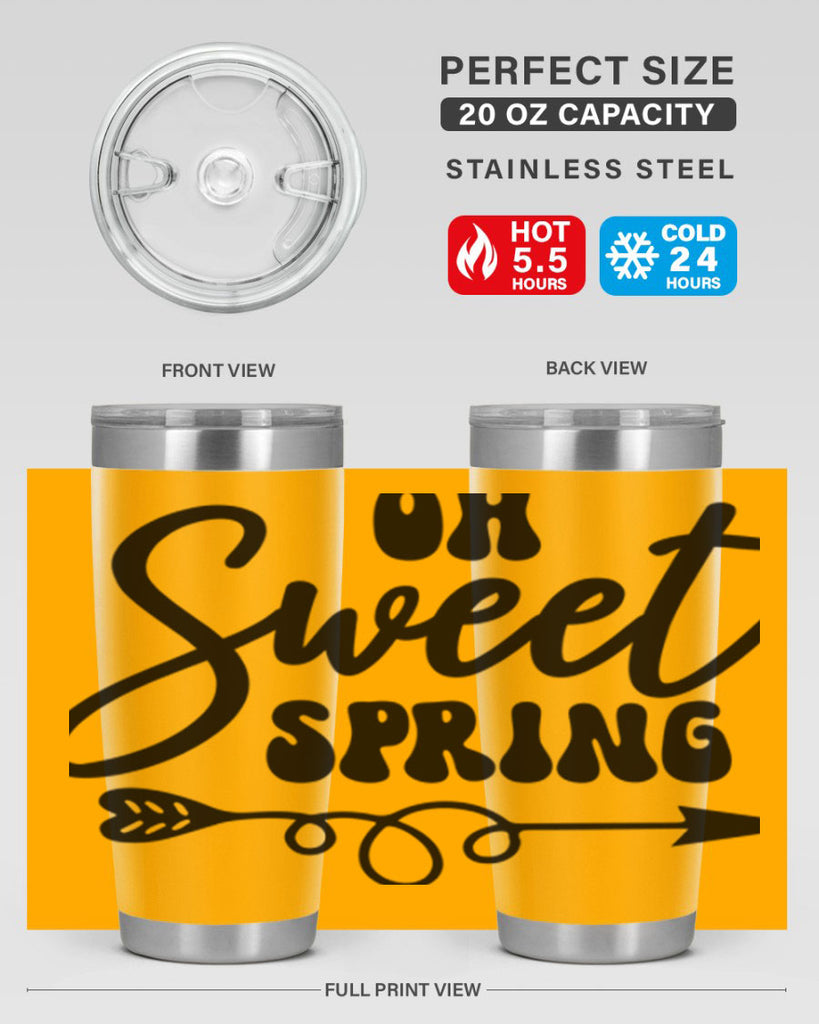 Oh Sweet Spring379#- spring- Tumbler
