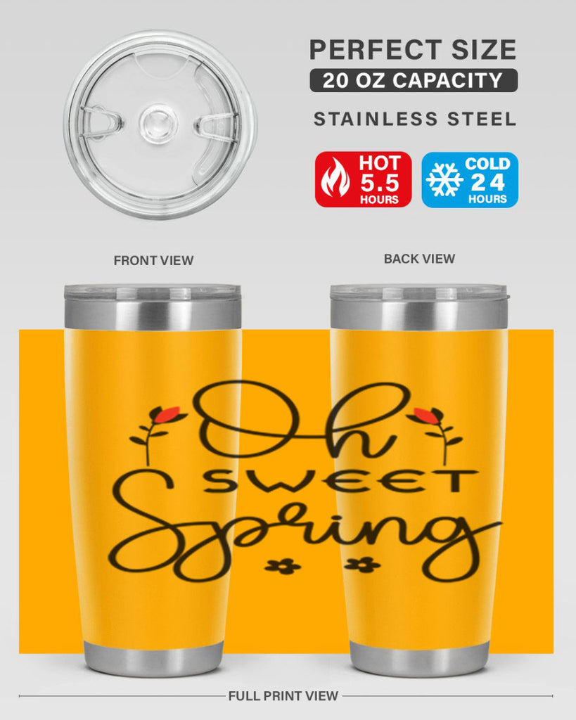 Oh sweet spring  386#- spring- Tumbler