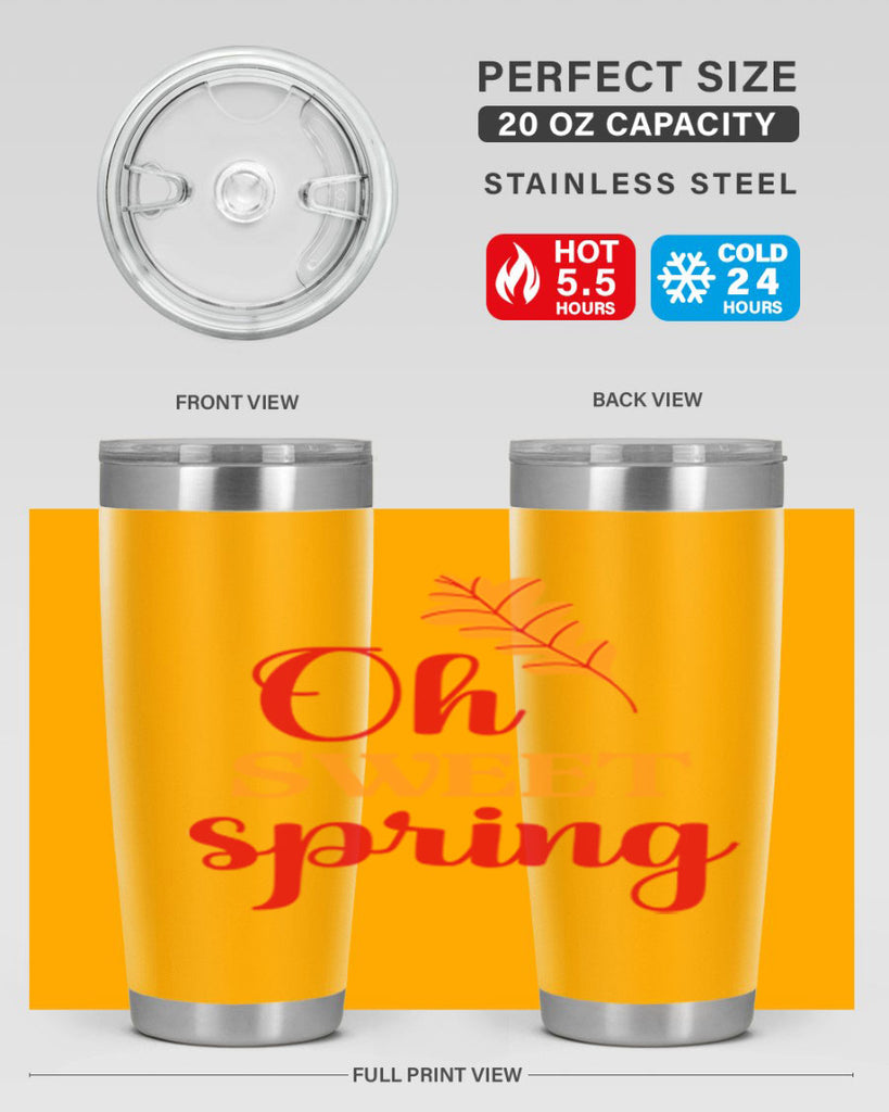 Oh sweet spring 373#- spring- Tumbler