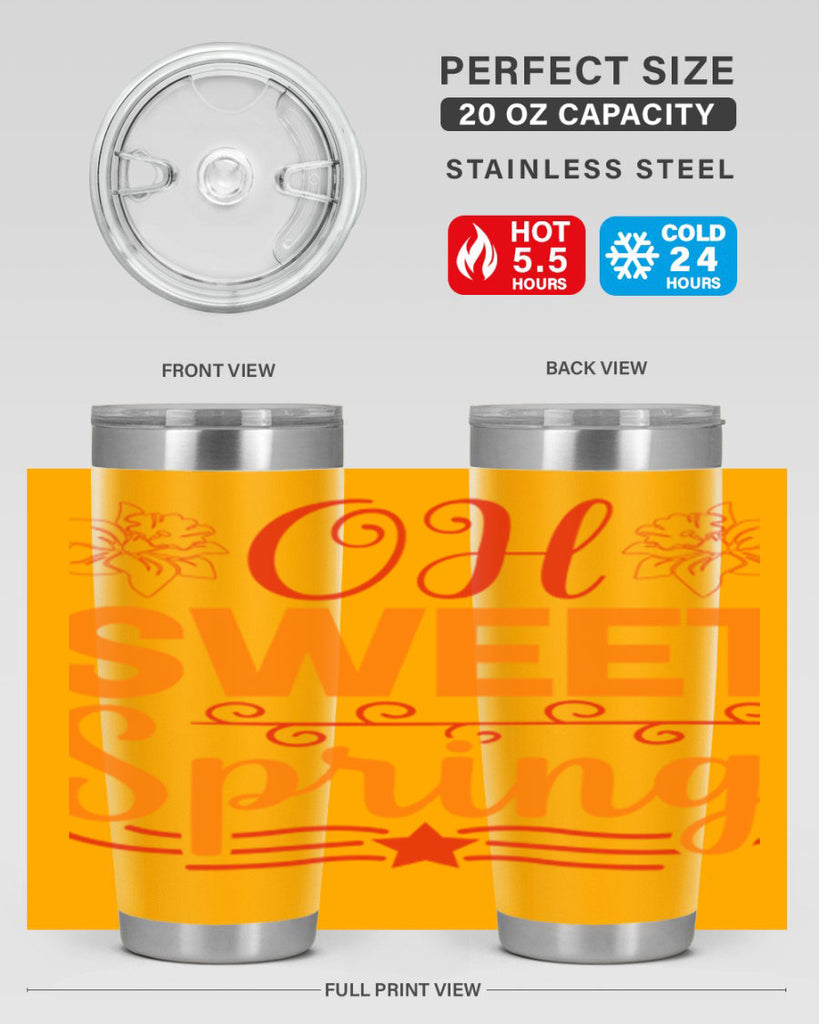 Oh sweet spring 374#- spring- Tumbler