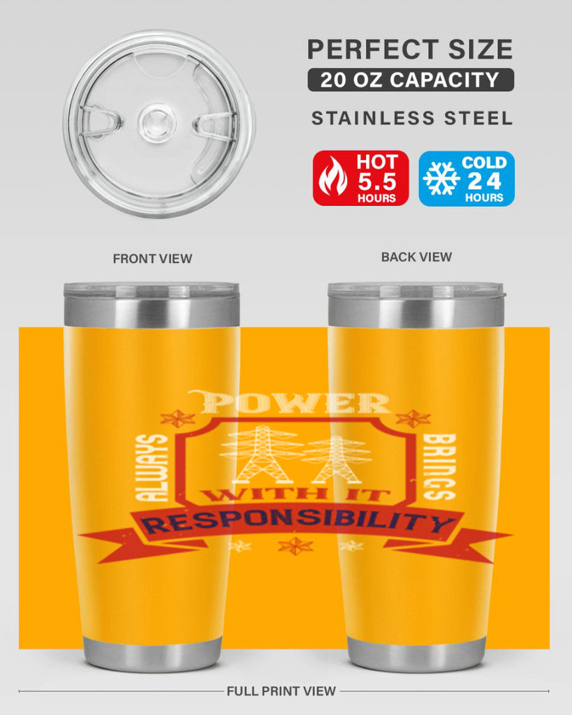 Power always brings with it responsibility Style 21#- electrician- tumbler