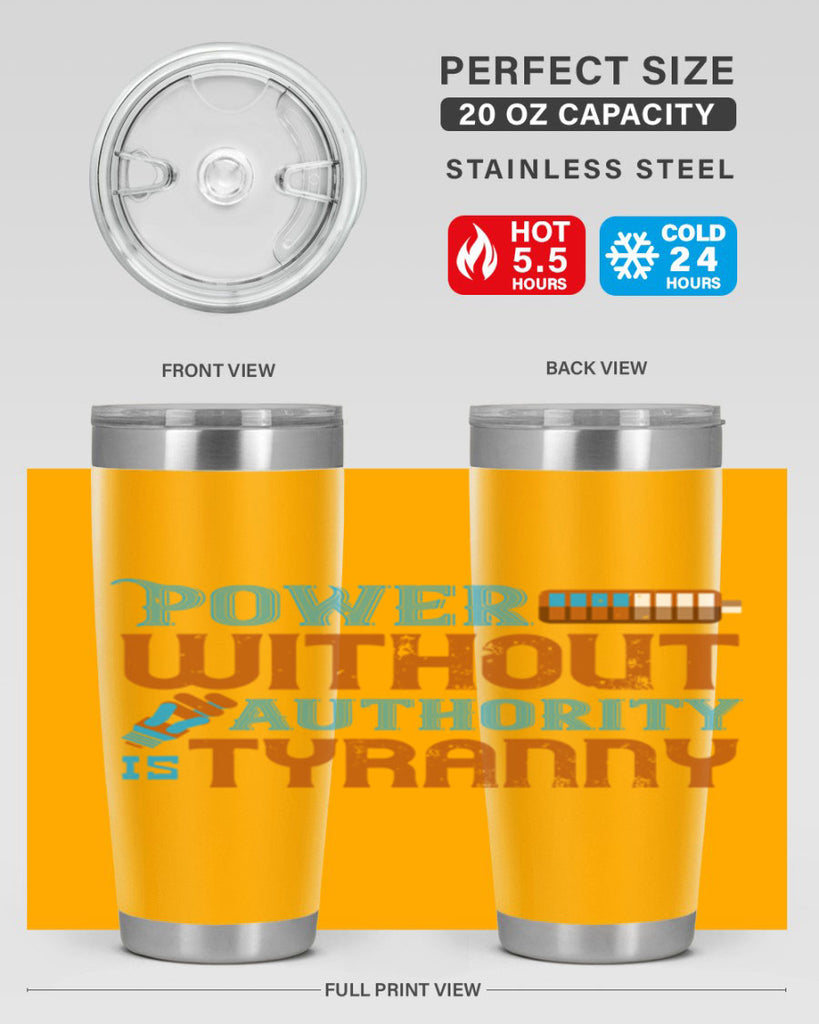 Power without authority is tyranny Style 15#- electrician- tumbler