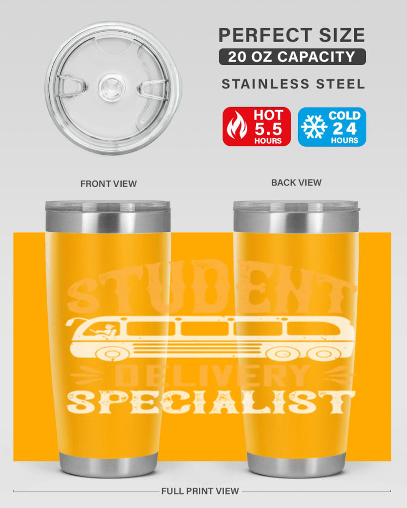 STUDENT DELIVERY SPECIALIST Style 16#- bus driver- tumbler