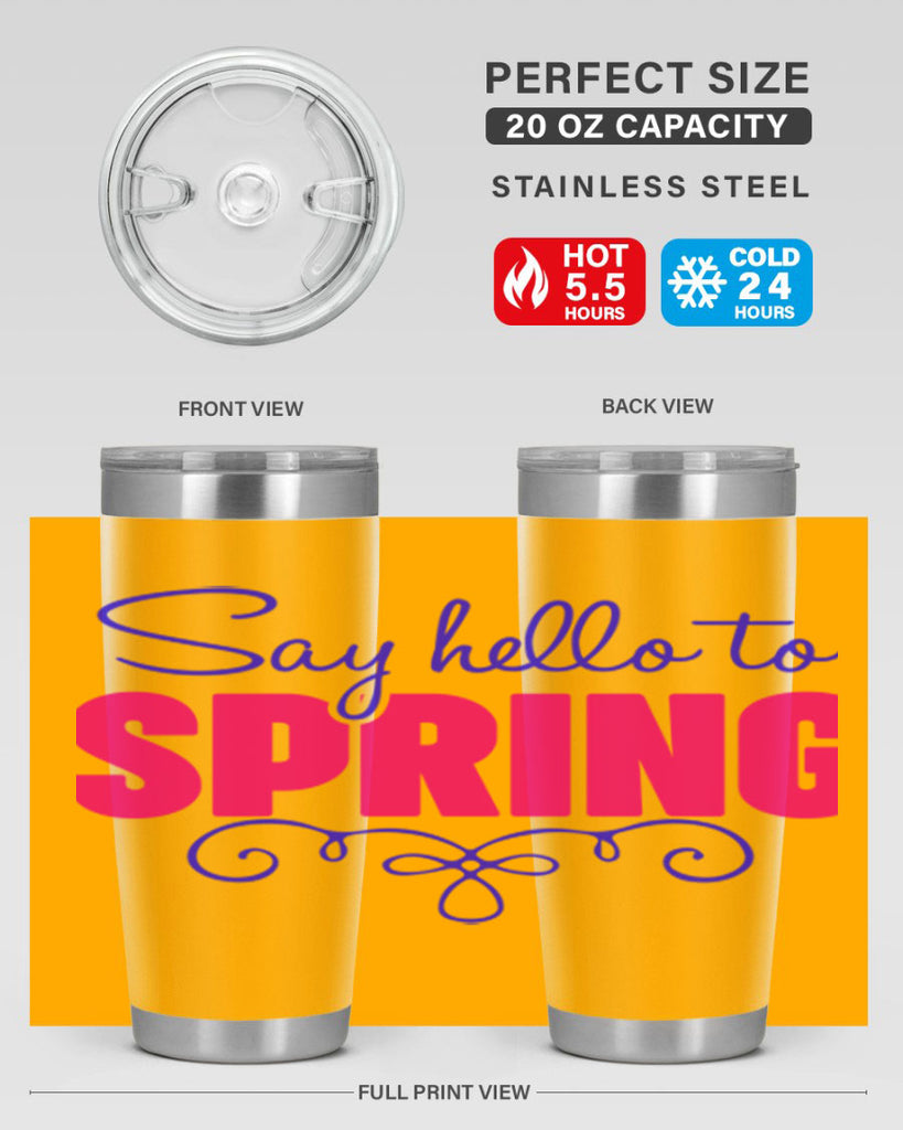 Say Hello to Spring 401#- spring- Tumbler