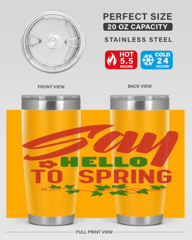 Say Hello to Spring 403#- spring- Tumbler