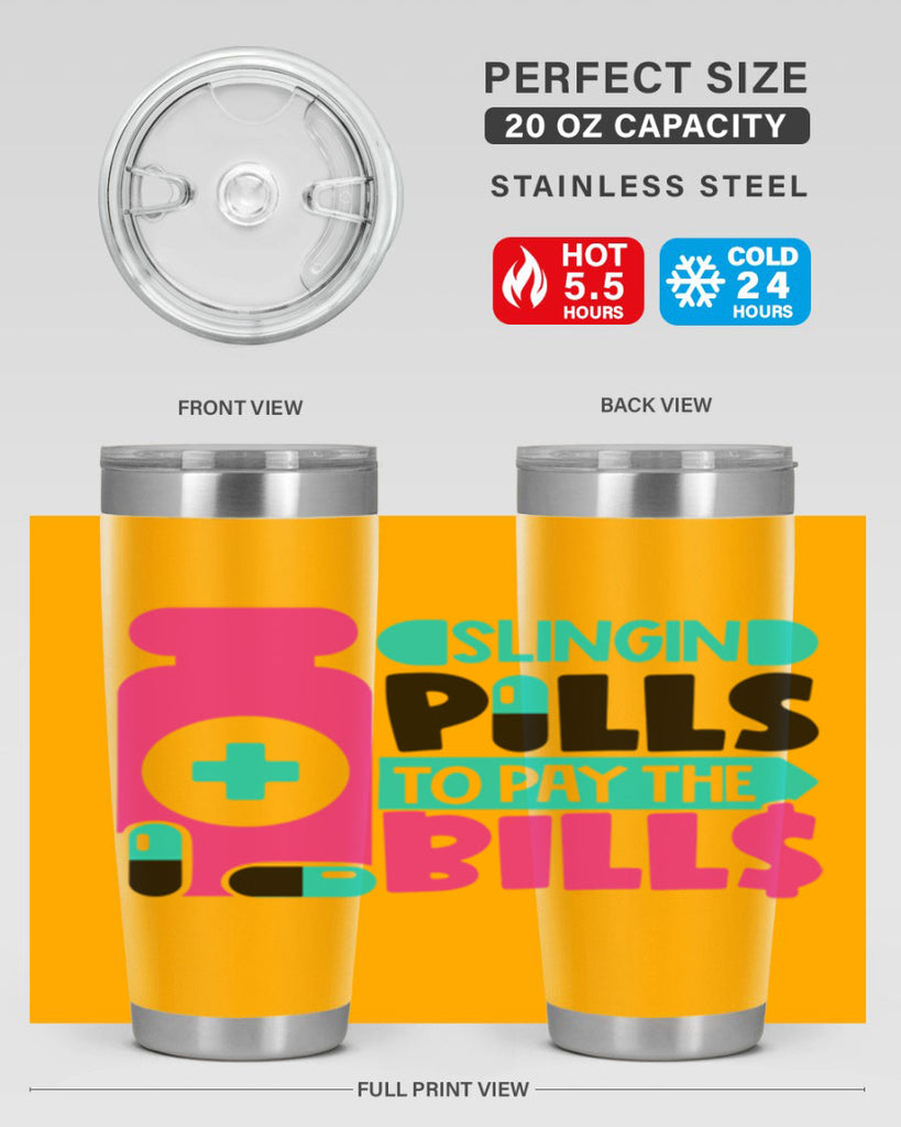 Slingin Pills To Pay The Bills Style Style 31#- nurse- tumbler