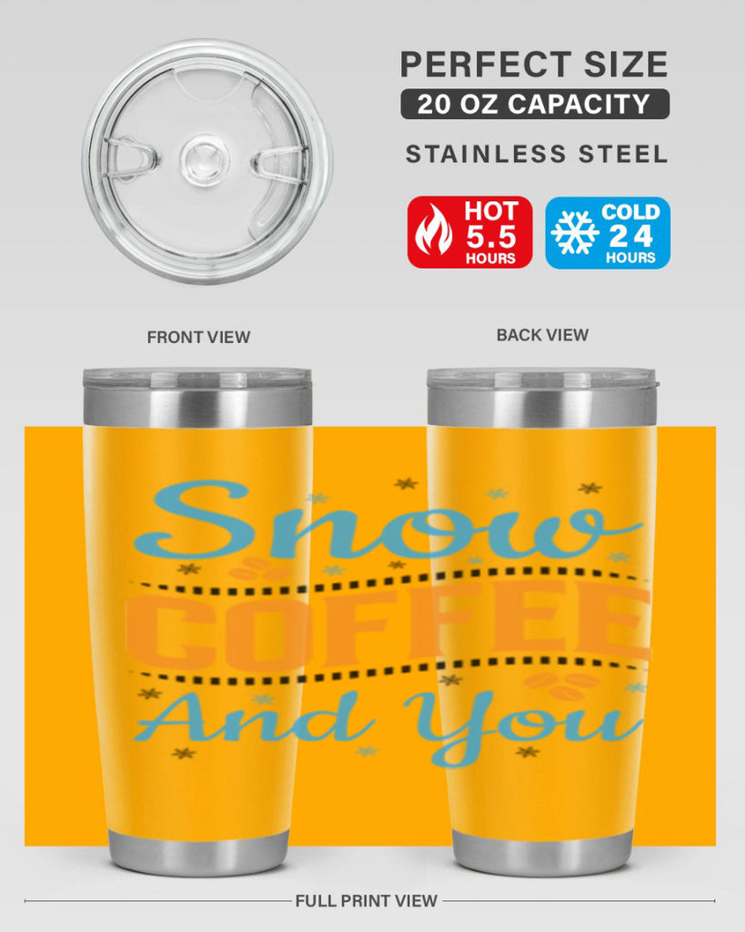 Snow Coffee and You 369#- winter- Tumbler