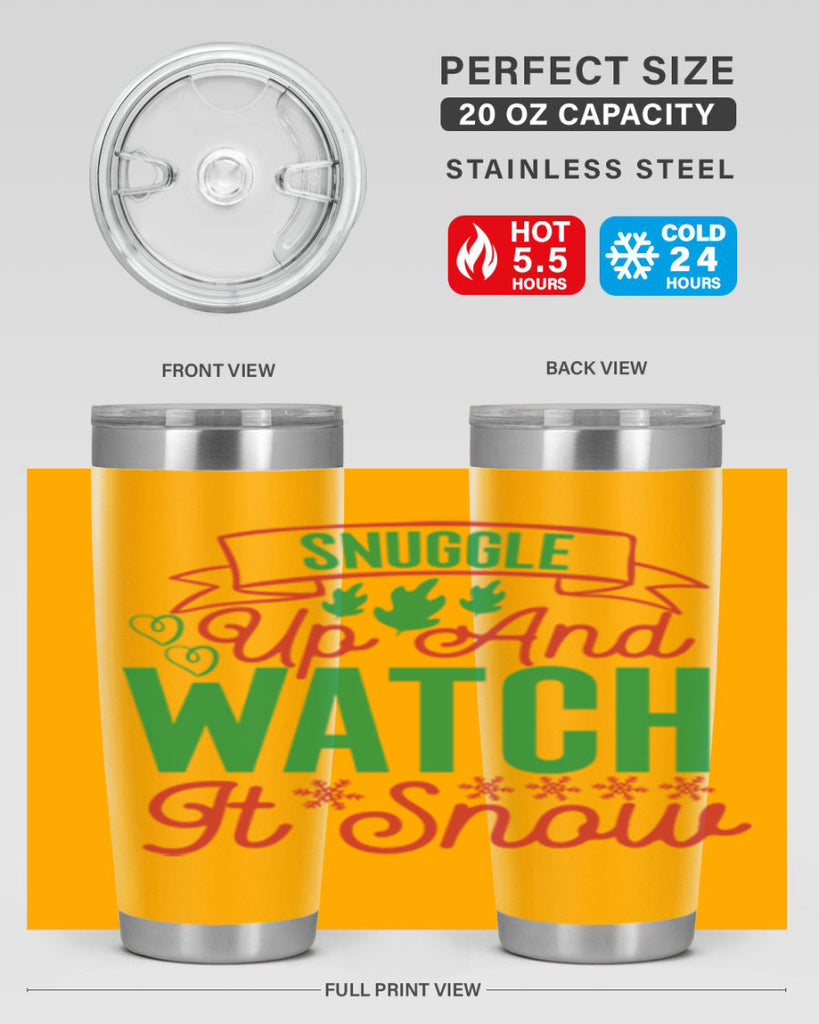Snuggle Up And Watch It Snow 382#- winter- Tumbler