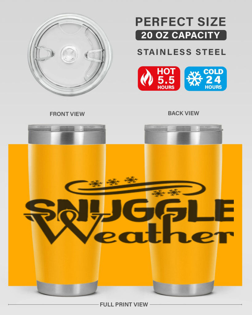 Snuggle Weather 388#- winter- Tumbler