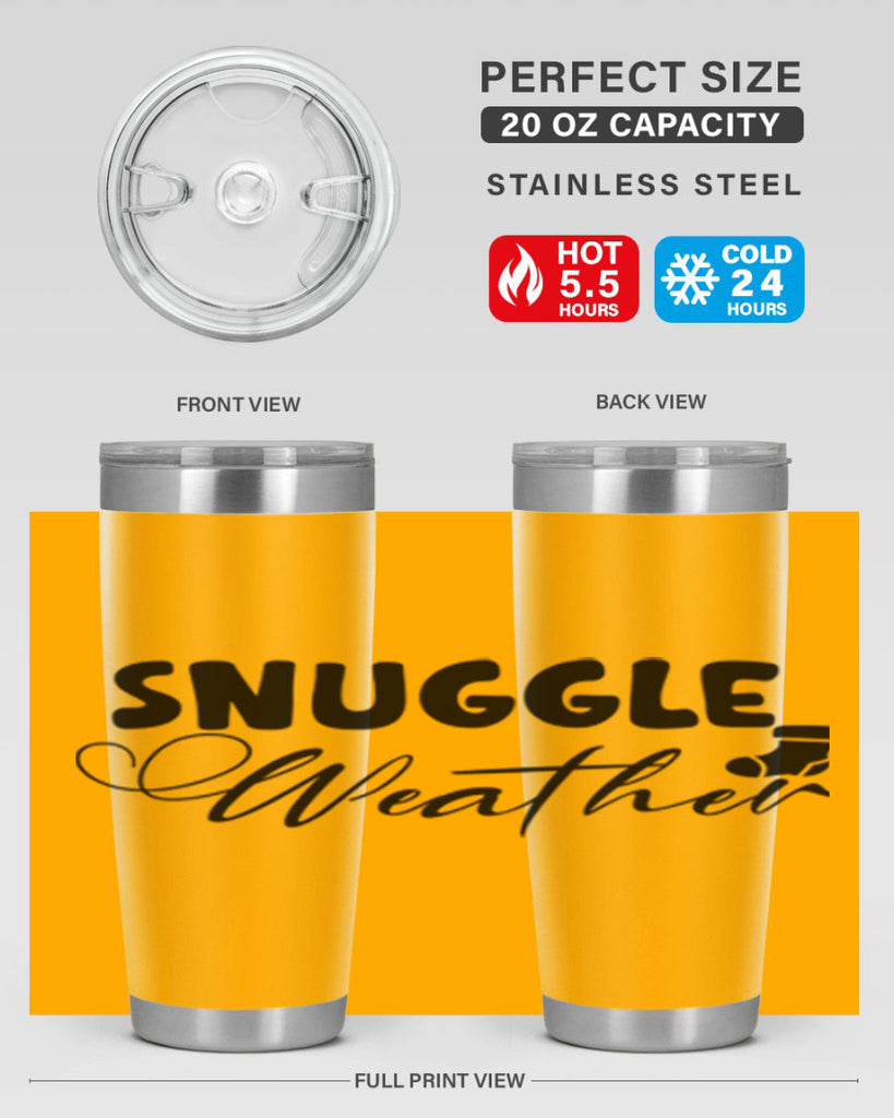 Snuggle Weather 389#- winter- Tumbler