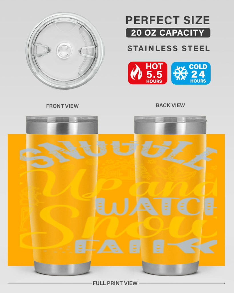 Snuggle up and watch snow fall385#- winter- Tumbler