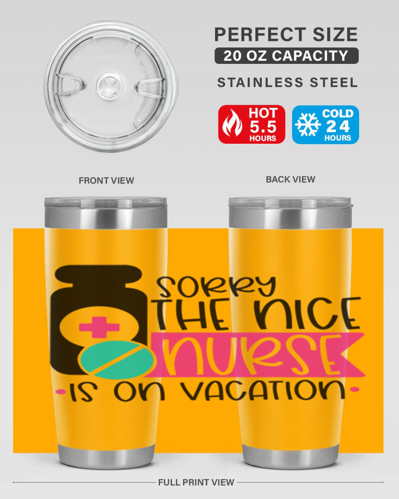 Sorry The Nice Nurse Is On Vacation Style Style 30#- nurse- tumbler
