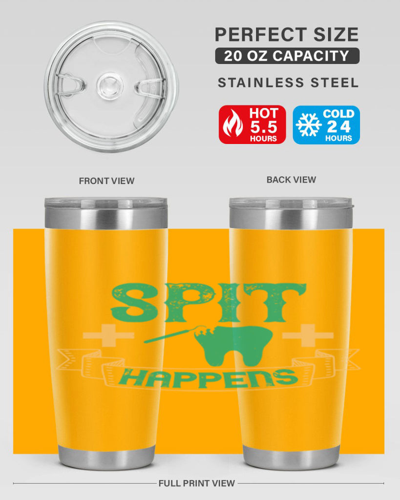 Spit happens Style 19#- dentist- tumbler