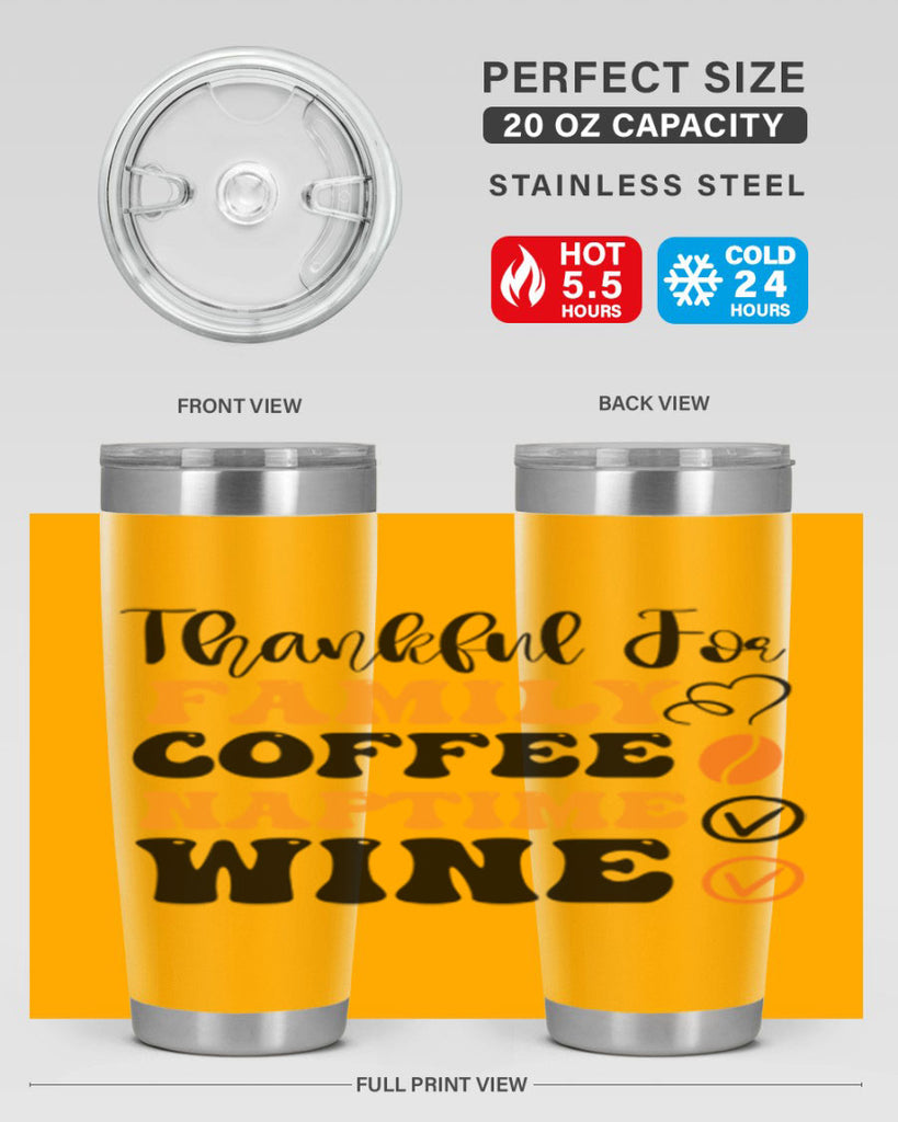 Thankful for family coffee naptime wine 600#- fall- Tumbler