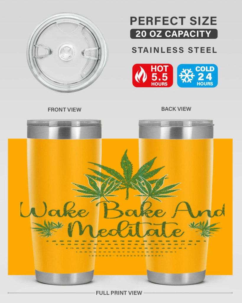 Wake Bake And Meditate Sublimation 274#- marijuana- Tumbler