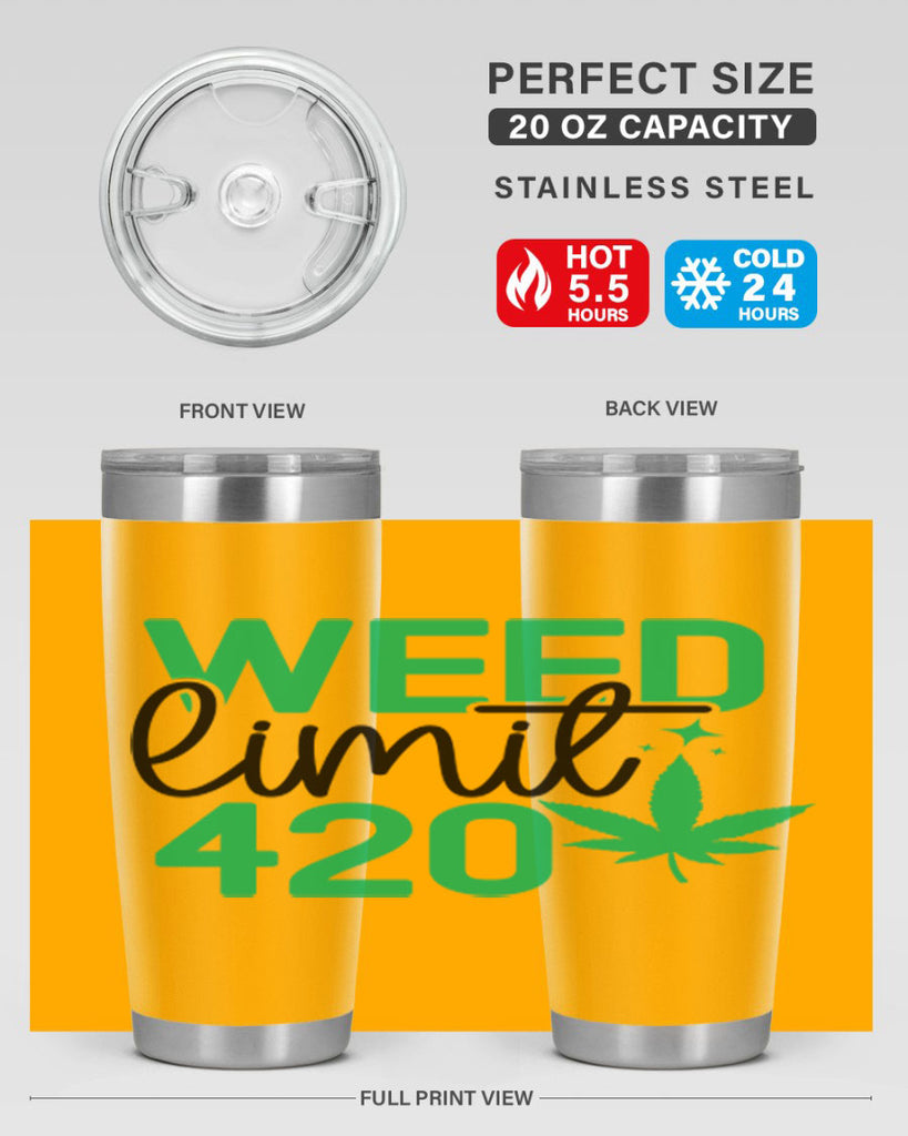 Weed Limit 420 294#- marijuana- Tumbler
