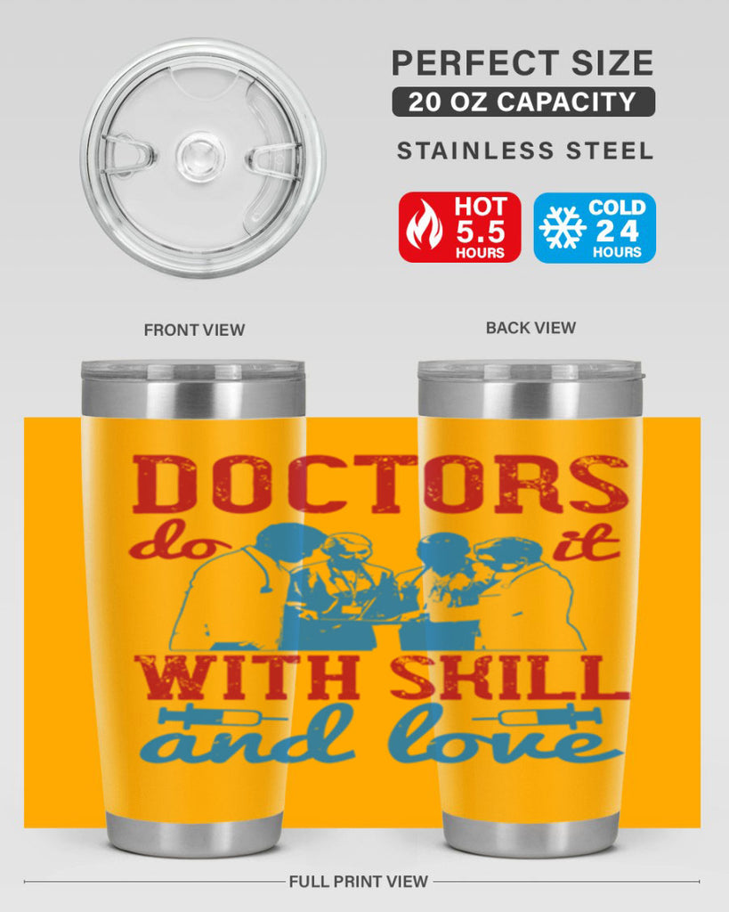doctors do it with skill and love Style 2#- medical- tumbler