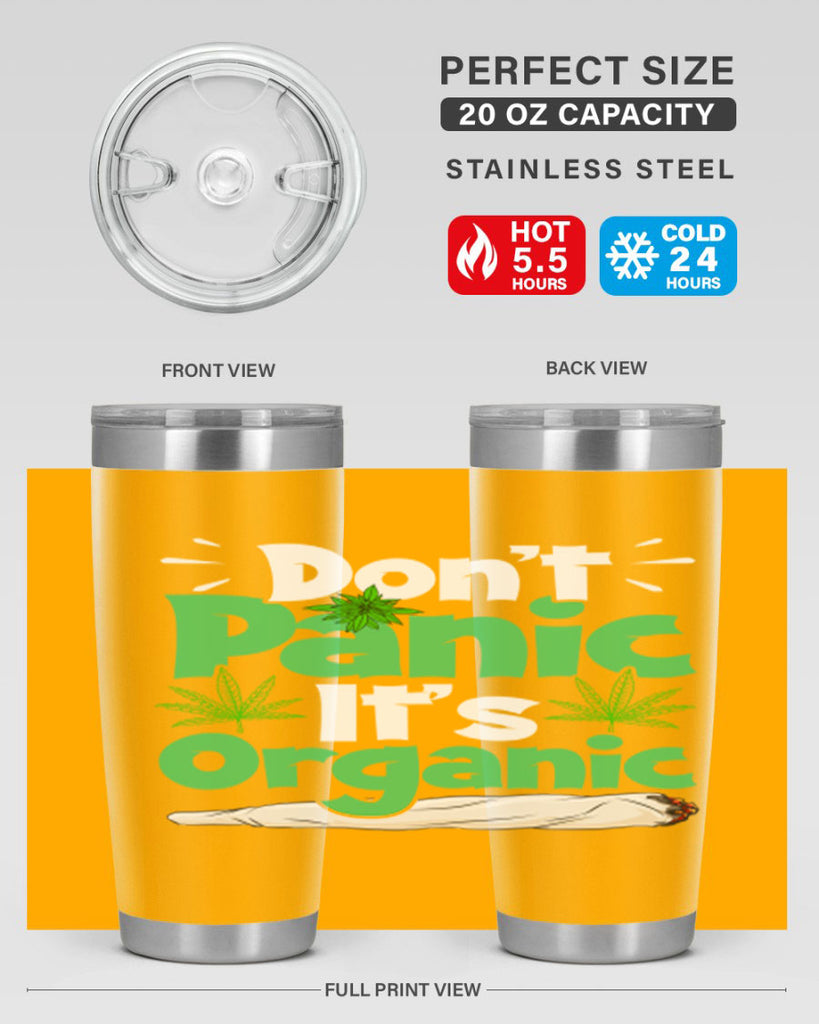 dont panic its organic 75#- marijuana- Tumbler
