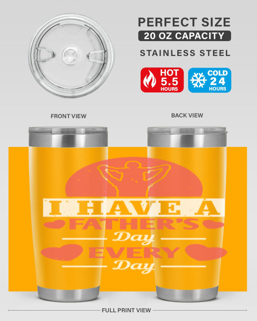 i have a fathers day every day 248#- fathers day- Tumbler