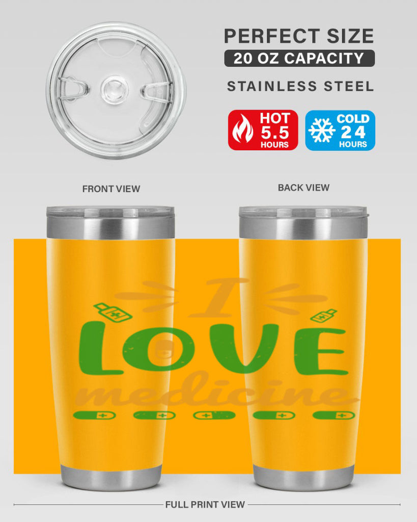 i love medicine Style 45#- medical- tumbler