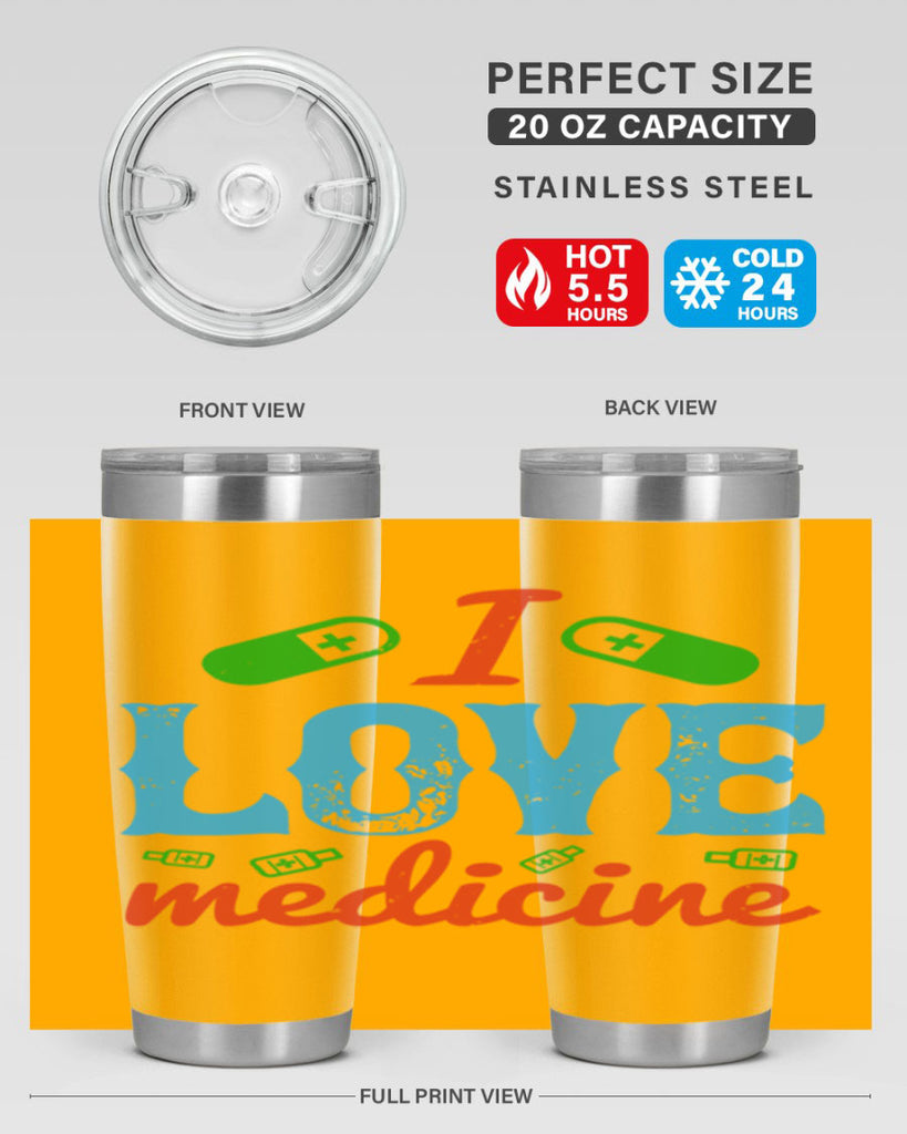 i love medicine Style 46#- medical- tumbler