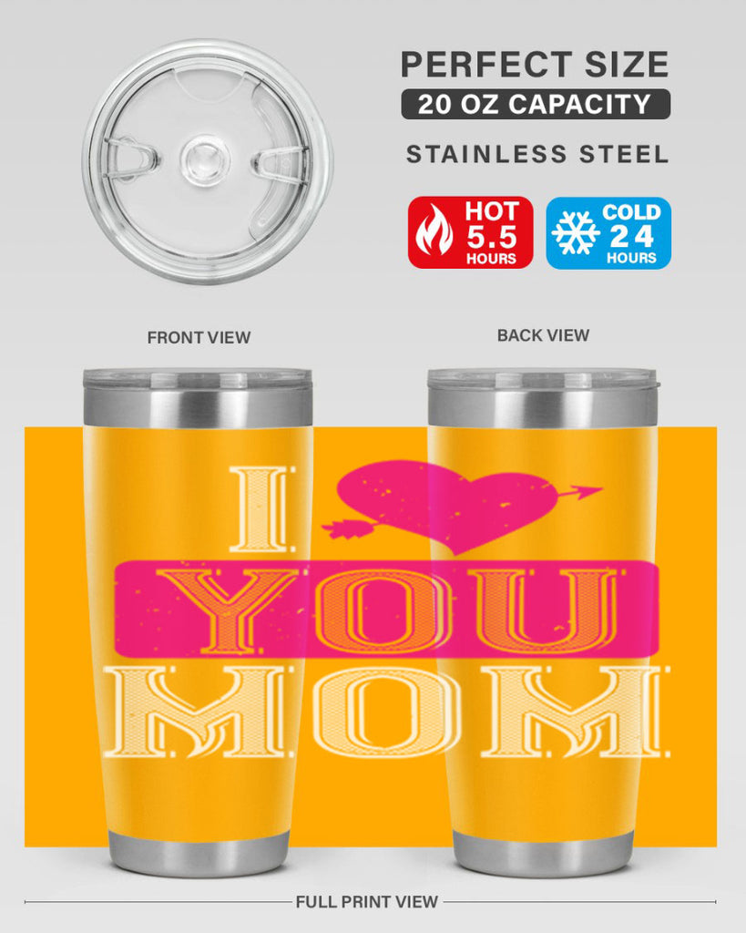 i love your mom 50#- valentines day- Tumbler