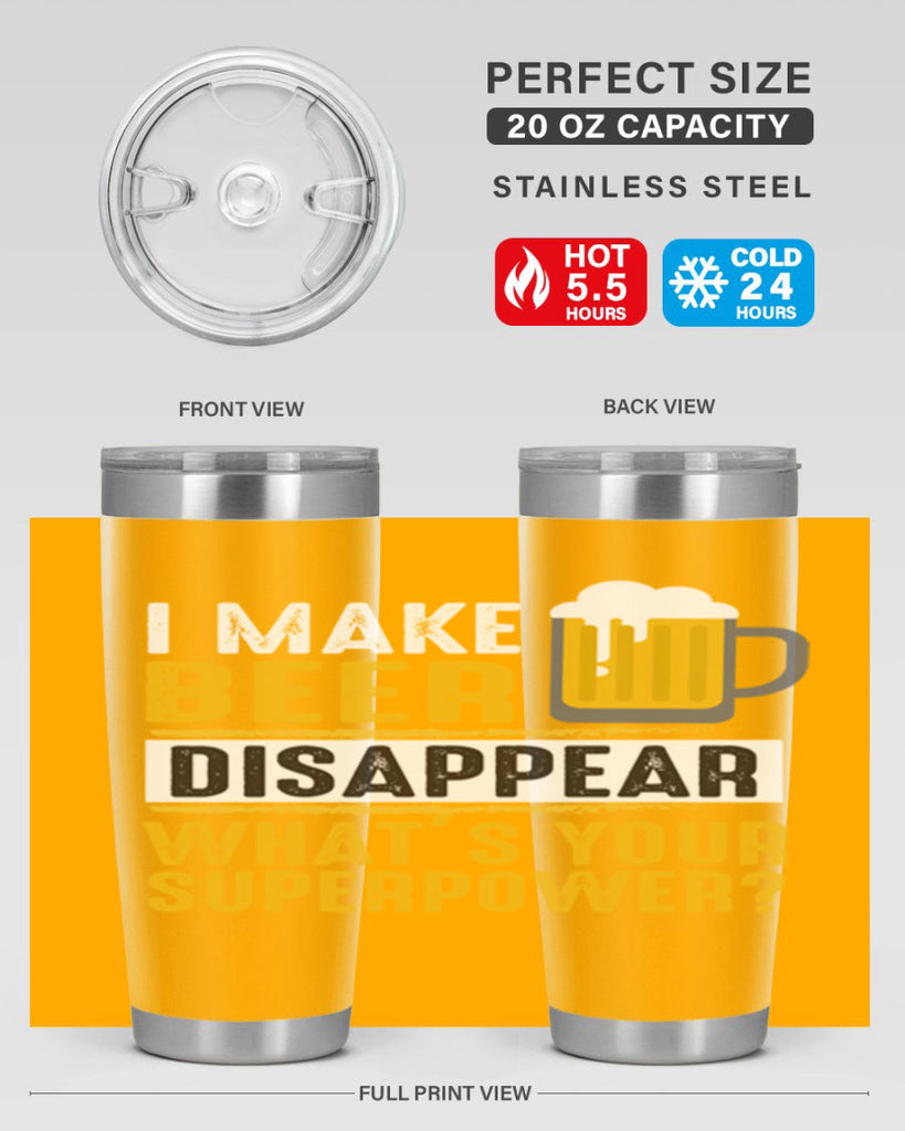 i make beer diaspper whats your super power 150#- beer- Tumbler