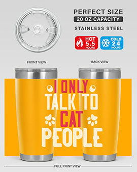 i only talk to cat people Style 58#- cat- Tumbler