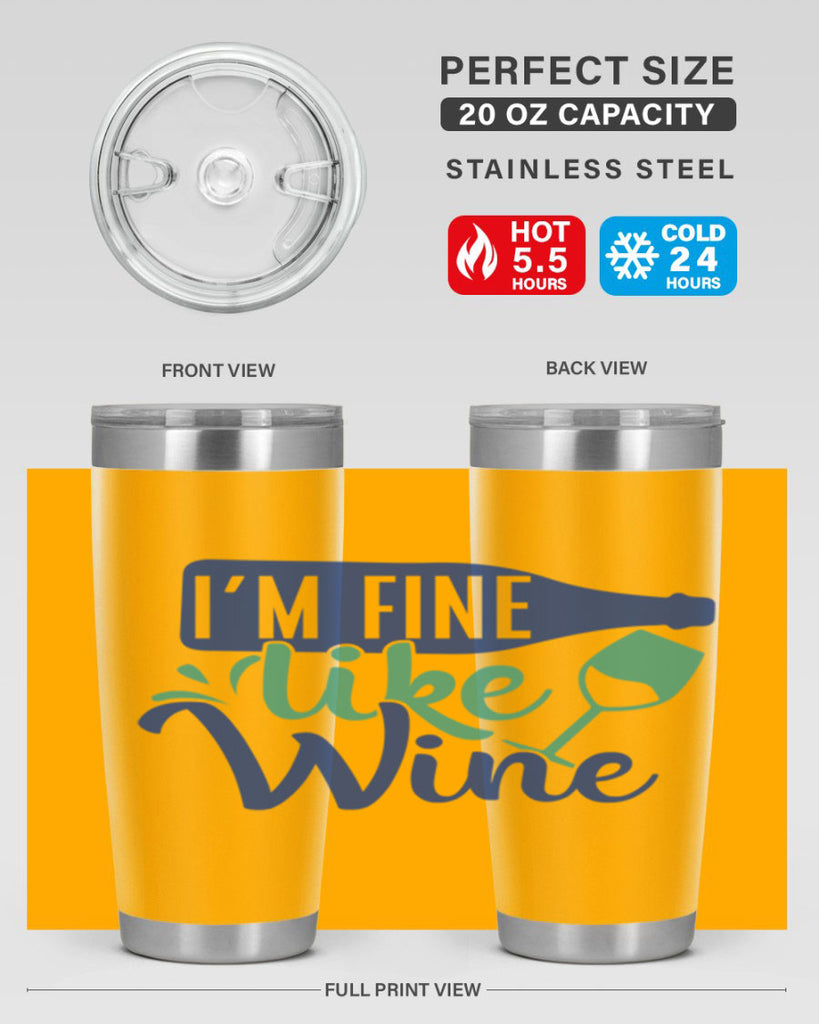 im fine like wine 192#- wine- Tumbler