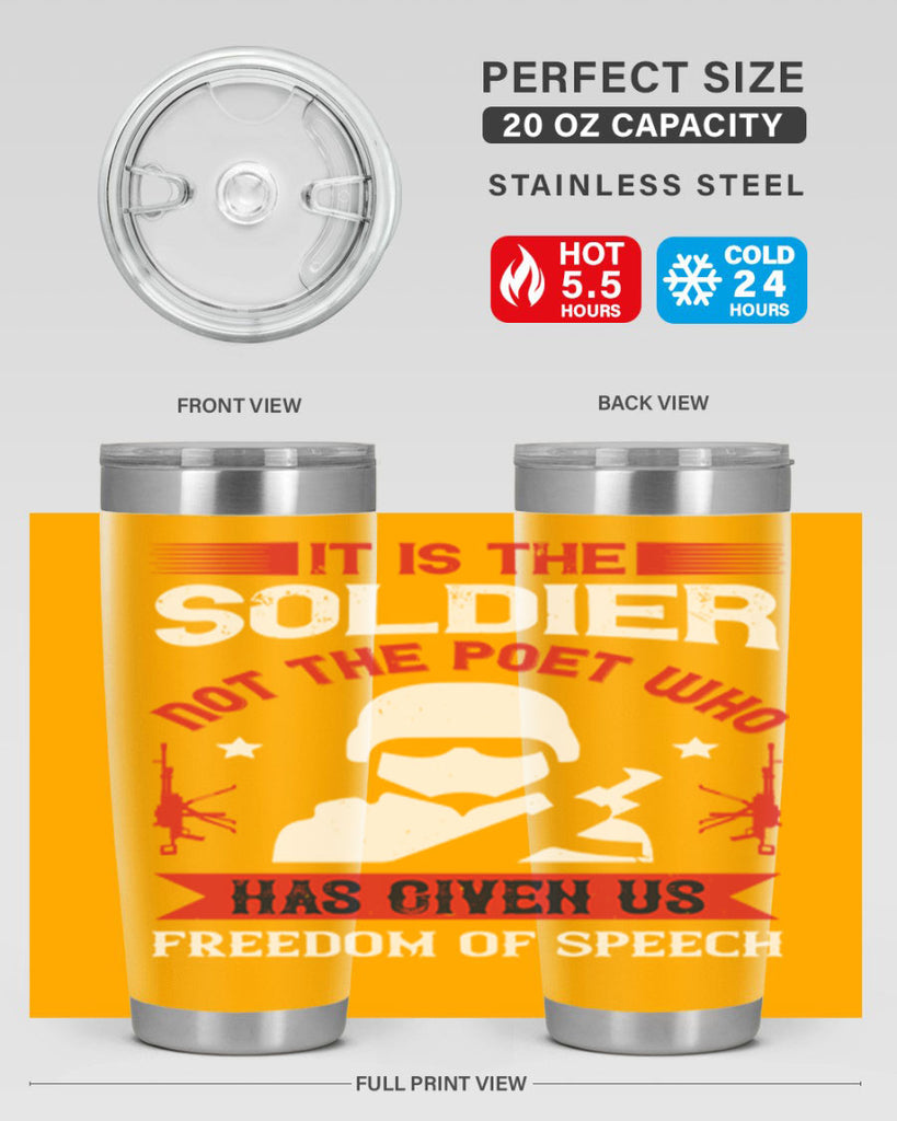 it is the soldier not the poet who has given us freedom of speech 52#- Veterns Day- Tumbler