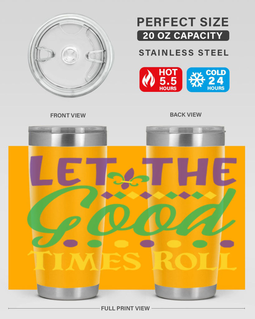let the good times roll 82#- mardi gras- Tumbler