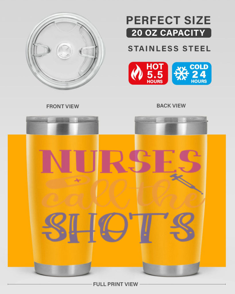 nurses call the shots Style Style 87#- nurse- tumbler
