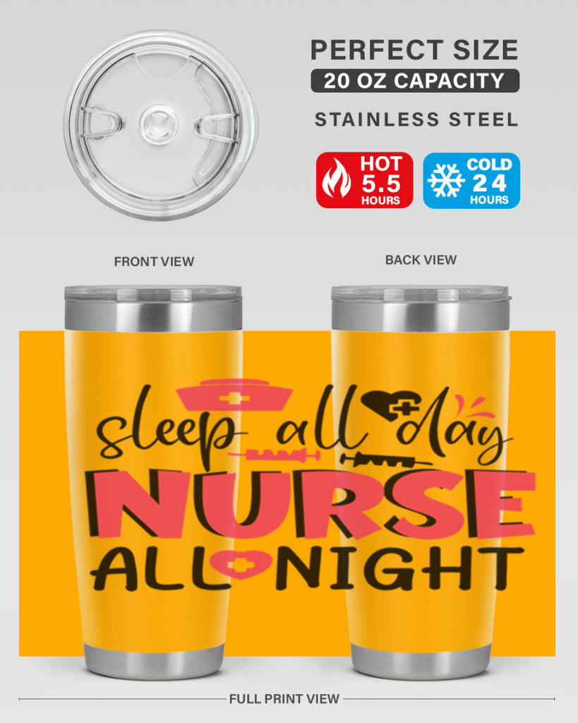 sleep all day nurse all night Style 350#- nurse- tumbler