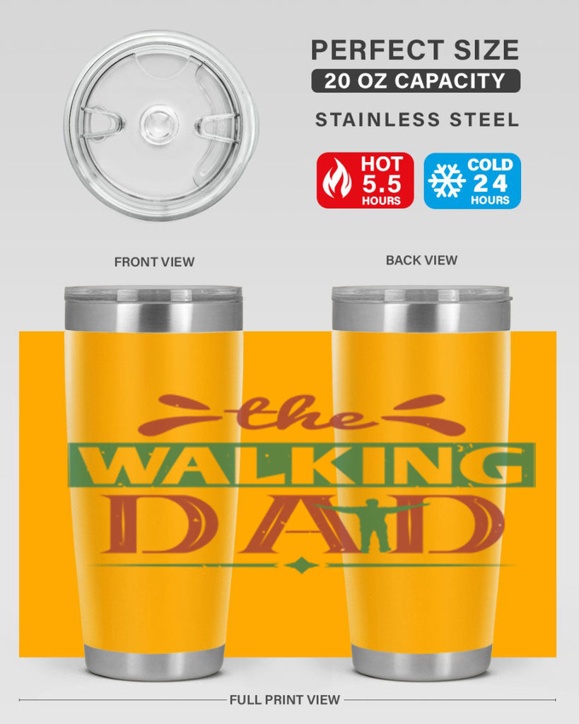 the walking dad 147#- fathers day- Tumbler