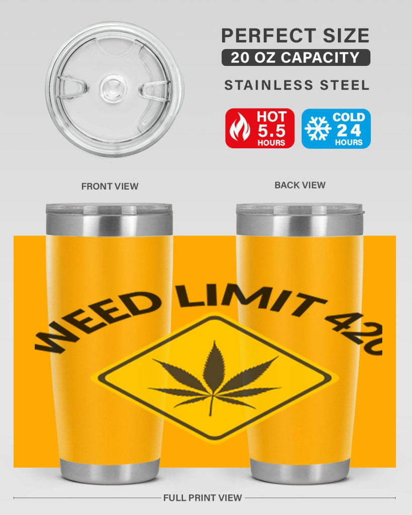 weed limit 420 a 290#- marijuana- Tumbler